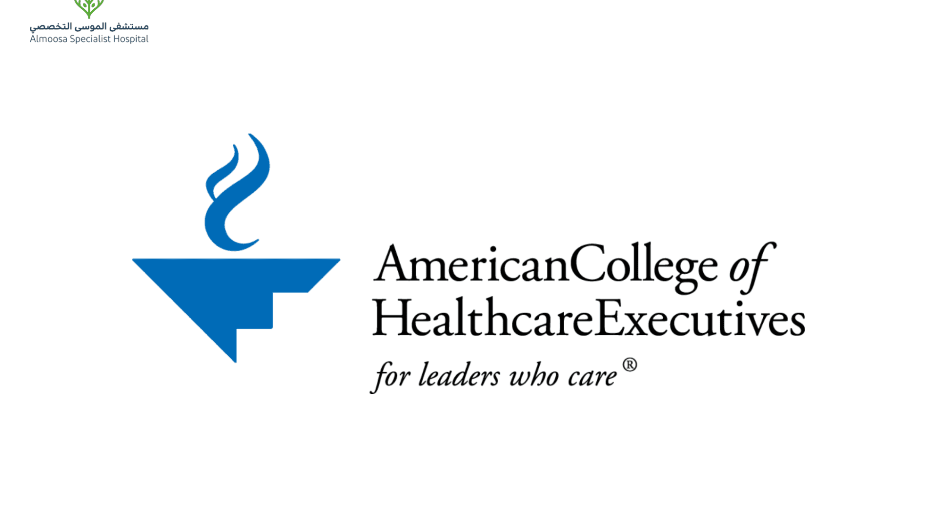IN COLLABORATION WITH THE AMERICAN COLLEGE OF HEALTHCARE EXECUTIVES (ACHE) ALMOOSA IS CONDUCTING A WORKSHOP TO IMPROVE PATIENT-EXPERIENCE INITIATIVES IN COLLABORATION WITH THE AMERICAN COLLEGE OF HEALTHCARE EXECUTIVES (ACHE) ALMOOSA IS CONDUCTING A WORKSHOP TO IMPROVE PATIENT-EXPERIENCE INITIATIVES